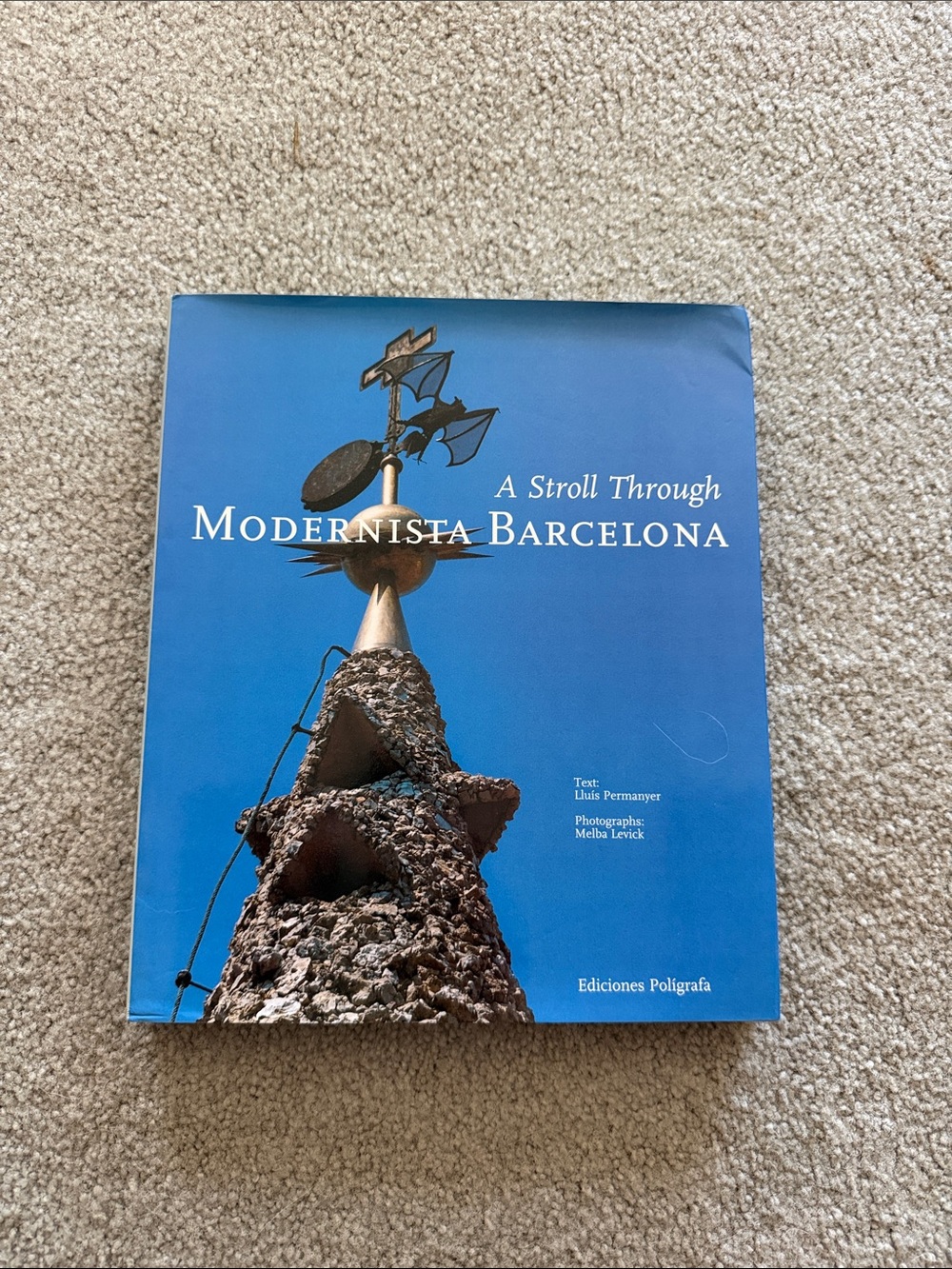 A Stroll Through Modernista Barcelona by author Lluís Permanyer.